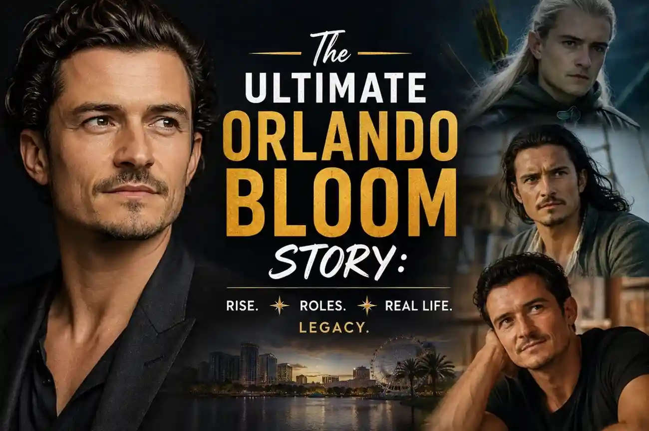 The Ultimate Orlando Bloom Story
